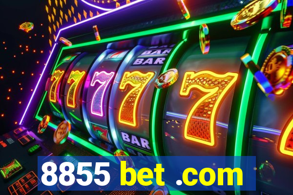8855 bet .com